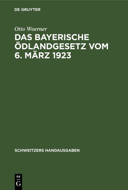 Produktbild: Das bayerische &Ouml;dlandgesetz vom 6. M&auml;rz 1923