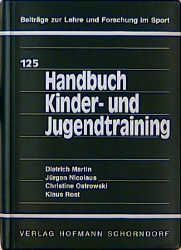 Bild vom Artikel Handbuch Kinder- und Jugendtraining vom Autor Dietrich Martin