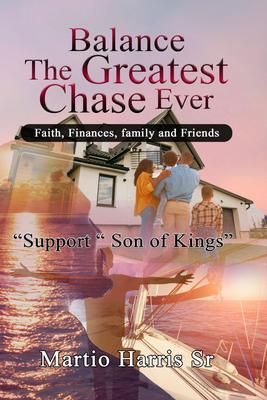 Produktbild: Balance the Greatest Chase ever (Faith, Finances, family,and friends)