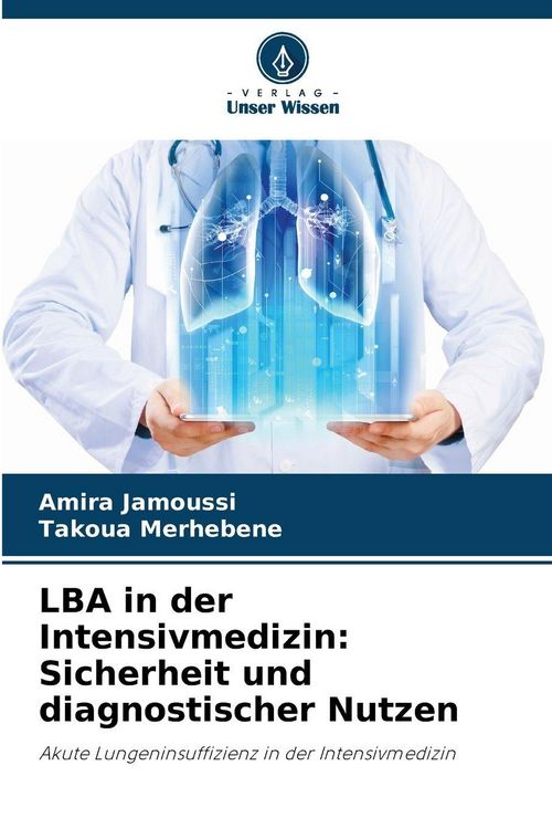 Produktbild: LBA in der Intensivmedizin: Sicherheit und diagnostischer Nutzen