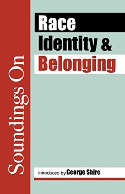 Produktbild: Soundings on Race, Identity and Belonging
