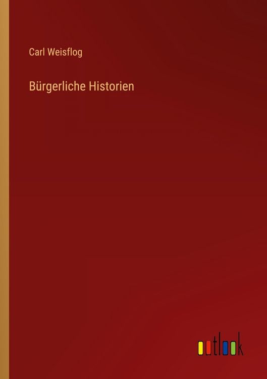 Produktbild: B&uuml;rgerliche Historien