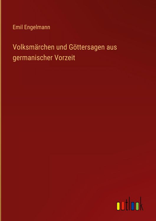 Produktbild: Volksm&auml;rchen und G&ouml;ttersagen aus germanischer Vorzeit