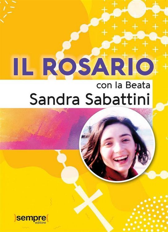 Produktbild: Il Rosario con la Beata Sandra Sabattini