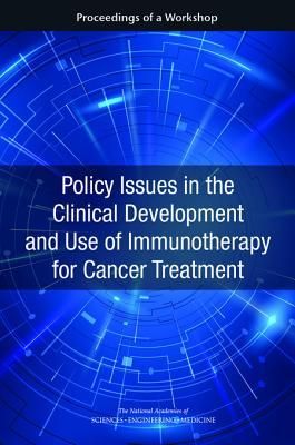 Produktbild: Policy Issues in the Clinical Development and Use of Immunotherapy for Cancer Treatment