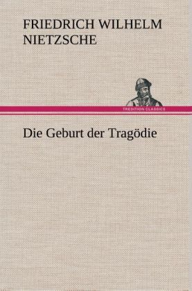Produktbild: Die Geburt der Trag&ouml;die
