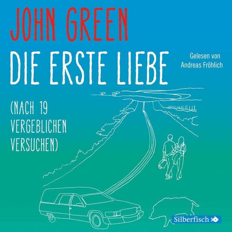 Produktbild: Die erste Liebe (nach 19 vergeblichen Versuchen)
