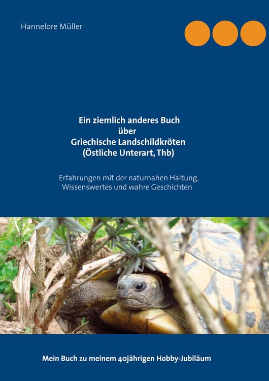 Produktbild: Ein ziemlich anderes Buch &uuml;ber Griechische Landschildkr&ouml;ten (&Ouml;stliche Unterart, Thb)