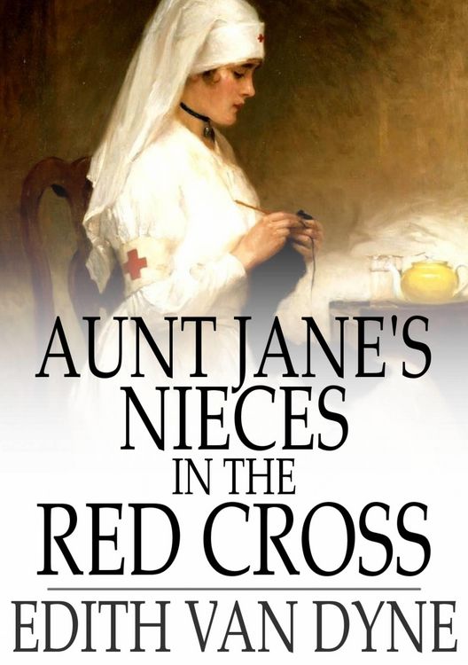 Produktbild: Aunt Jane's Nieces in the Red Cross