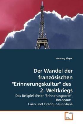 Produktbild: Meyer, H: Der Wandel der franz&ouml;sischen "Erinnerungskultur" d