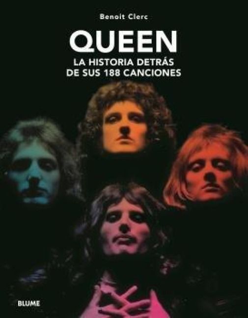 Produktbild: Queen : la historia detr&aacute;s de sus 188 canciones
