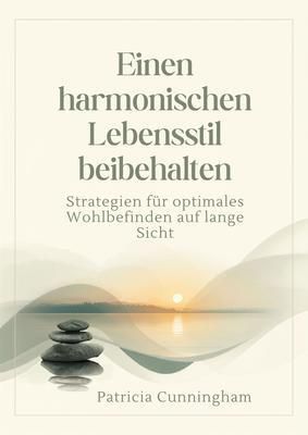Produktbild: Einen harmonischen Lebensstil beibehalten