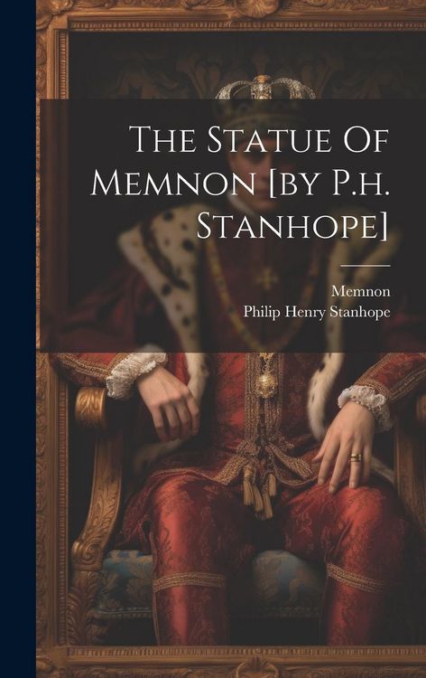 Produktbild: The Statue Of Memnon [by P.h. Stanhope]