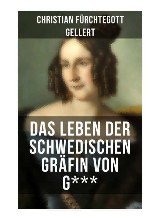 Produktbild: Das Leben der Schwedischen Gr&auml;fin von G***
