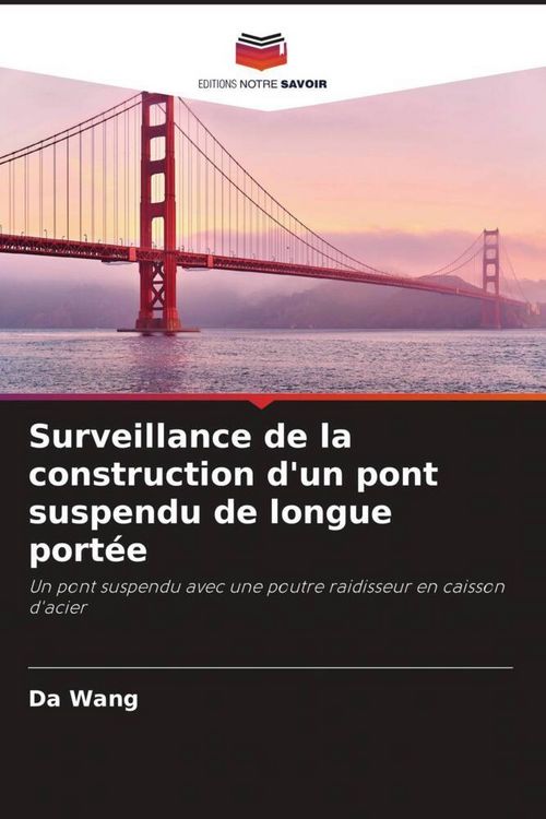 Produktbild: Surveillance de la construction d'un pont suspendu de longue port&eacute;e