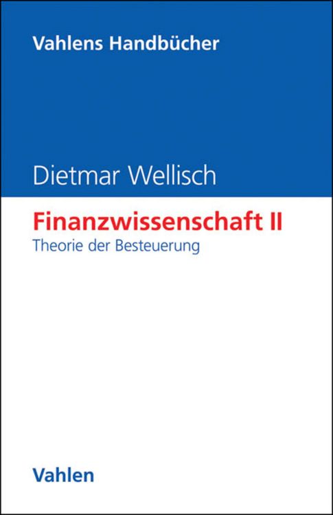 Produktbild: Finanzwissenschaft II: Theorie der Besteuerung