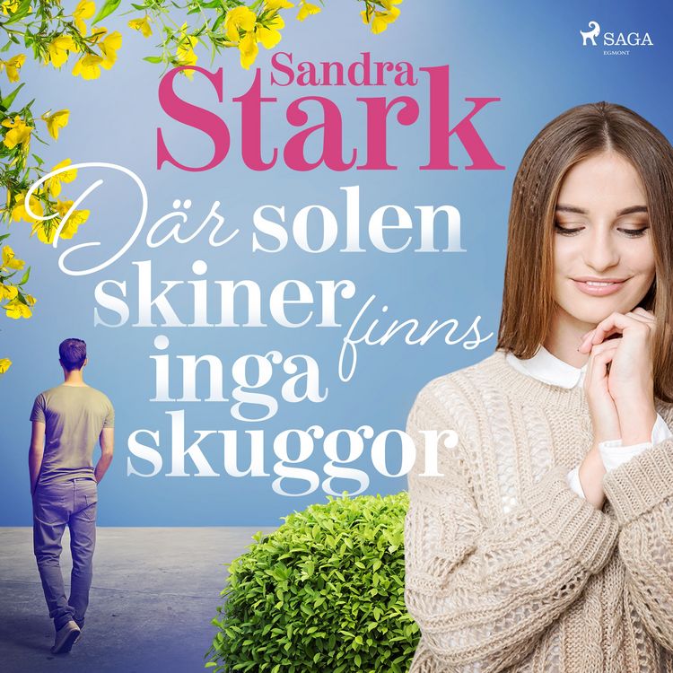 Produktbild: D&auml;r solen skiner finns inga skuggor