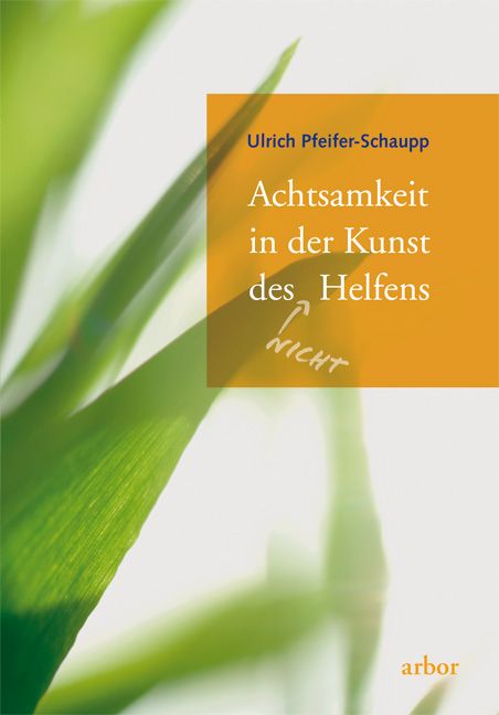 Produktbild: Achtsamkeit in der Kunst des (nicht) Helfens