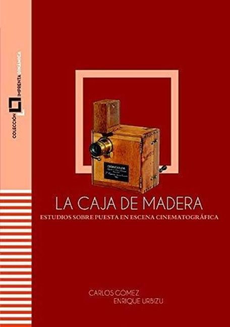 Produktbild: LA CAJA DE MADERA: Estudios sobre puesta en escena cinematogr&aacute;fica