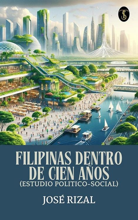 Produktbild: Filipinas Dentro De Cien A&ntilde;os (Estudio Politico-Social)