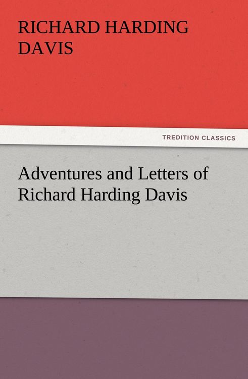 Produktbild: Adventures and Letters of Richard Harding Davis