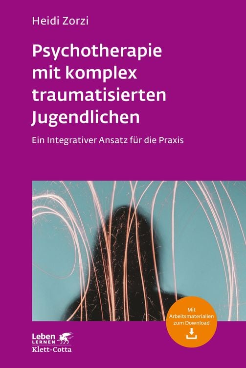 Produktbild: Psychotherapie mit komplex traumatisierten Jugendlichen (Leben Lernen, Bd. 306)