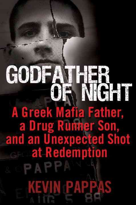 Produktbild: Godfather of Night: A Greek Mafia Father, a Drug Runner Son, and an Unexpected Shot at Redemption