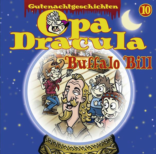 Produktbild: Opa Draculas Gutenachtgeschichten, Folge 10: Buffalo Bill