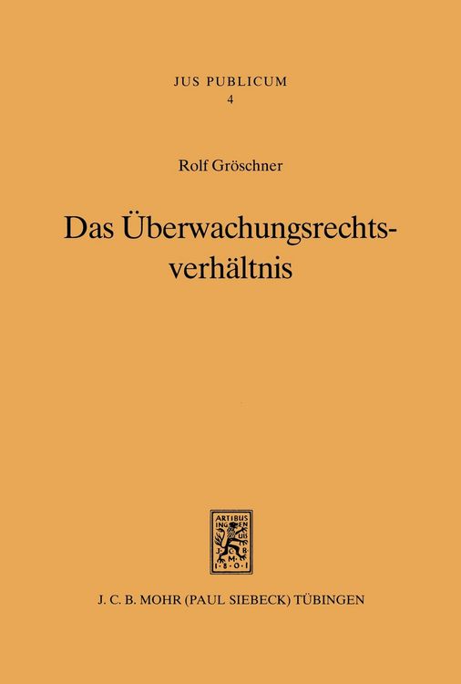 Produktbild: Das &Uuml;berwachungsrechtsverh&auml;ltnis