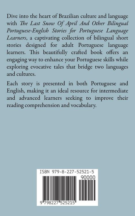 Produktbild: The Last Snow Of April And Other Bilingual Portuguese-English Stories for Portuguese Language Learners