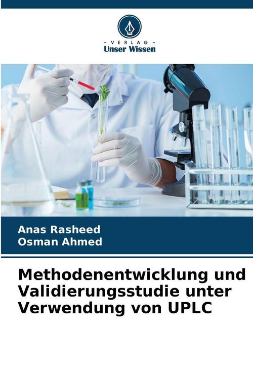 Produktbild: Methodenentwicklung und Validierungsstudie unter Verwendung von UPLC