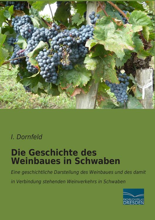 Produktbild: Die Geschichte des Weinbaues in Schwaben