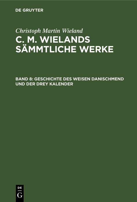 Produktbild: Geschichte des weisen Danischmend und der drey Kalender