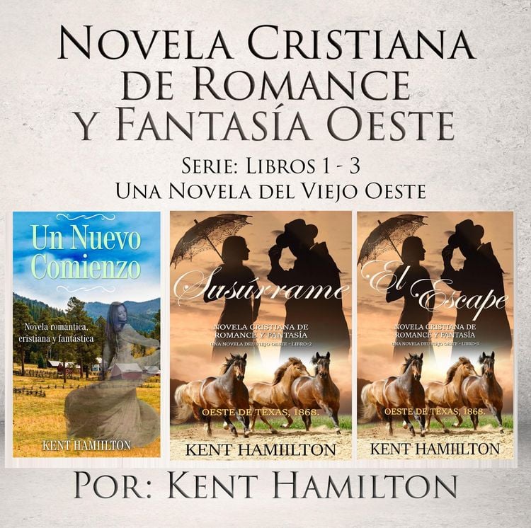 Produktbild: Novela Cristiana de Romance y Fantas&iacute;a Oeste Serie: Libros 1-3 (Una Novela del Viejo Oeste)