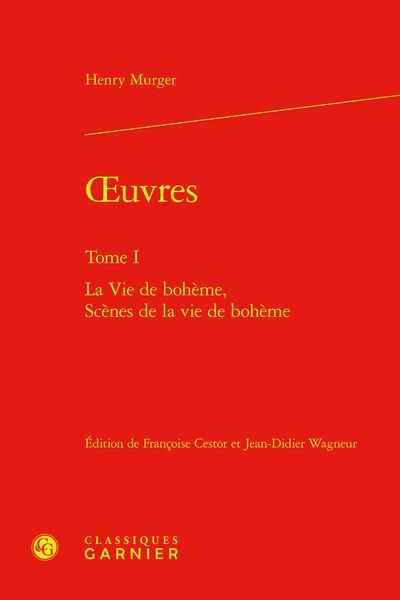 Produktbild: Oeuvres T.1 : La Vie de Boheme, Scenes de la Vie de Boheme