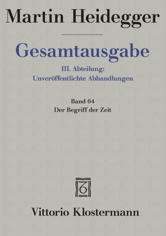 Produktbild: Der Begriff der Zeit (1924). Anhang: Der Begriff der Zeit. Vortrag vor der Marburger Theologenschaft Juli 1924