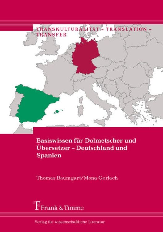 Bild vom Artikel Basiswissen für Dolmetscher und Übersetzer – Deutschland und Spanien vom Autor Thomas Baumgart