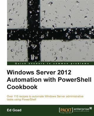 Produktbild: Windows Server 2012 Automation with PowerShell Cookbook