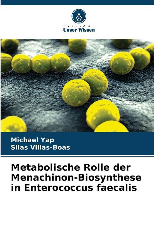 Produktbild: Metabolische Rolle der Menachinon-Biosynthese in Enterococcus faecalis