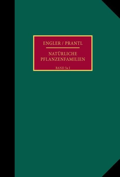 Produktbild: Die nat&uuml;rlichen Pflanzenfamilien nebst ihren Gattungen und wichtigeren Arten, insbesondere den Nutzpflanzen.