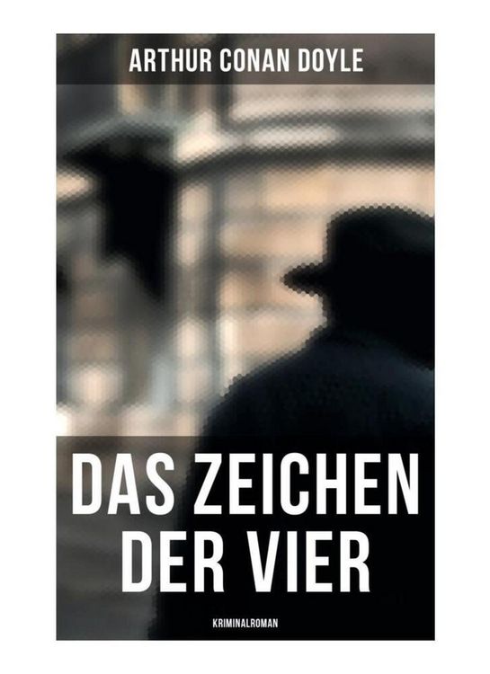 Produktbild: Das Zeichen der Vier: Kriminalroman