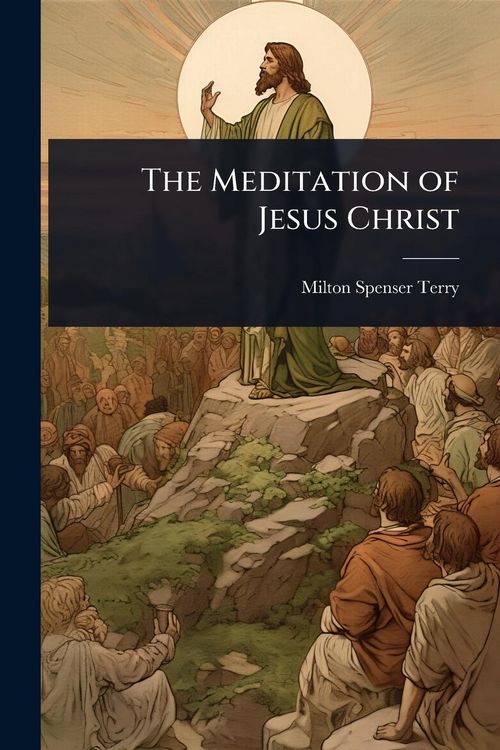 Produktbild: The Meditation of Jesus Christ