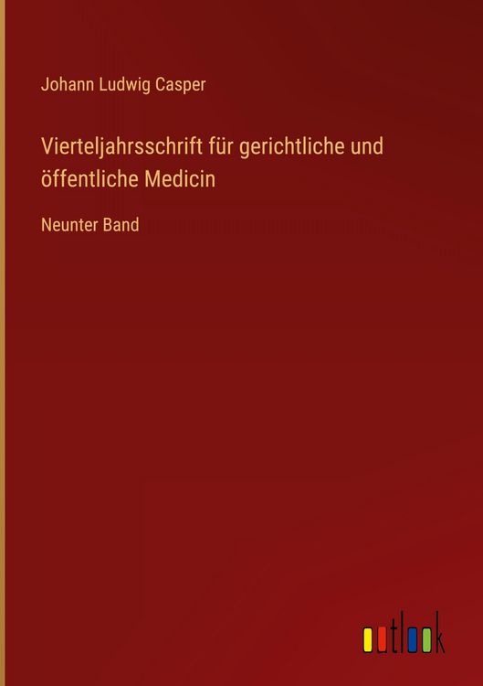 Produktbild: Vierteljahrsschrift f&uuml;r gerichtliche und &ouml;ffentliche Medicin