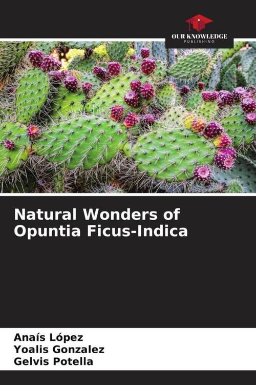 Produktbild: Natural Wonders of Opuntia Ficus-Indica