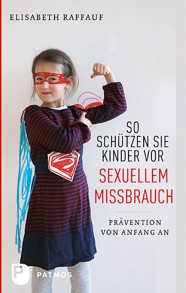 Produktbild: So sch&uuml;tzen Sie Kinder vor sexuellem Missbrauch