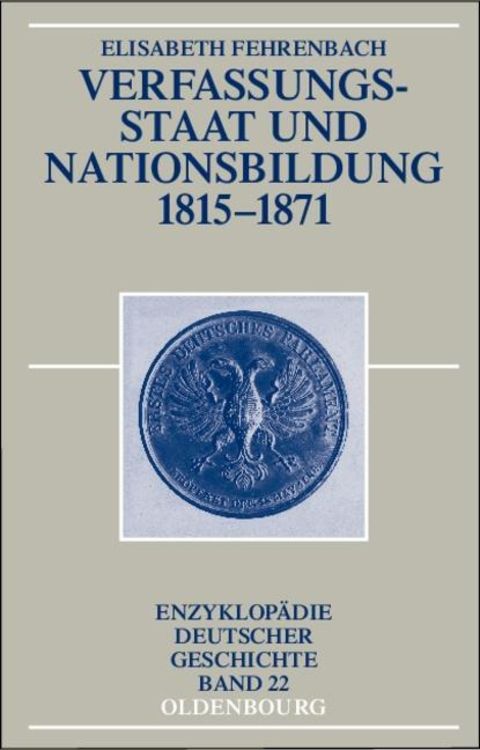 Produktbild: Verfassungsstaat und Nationsbildung 1815-1871