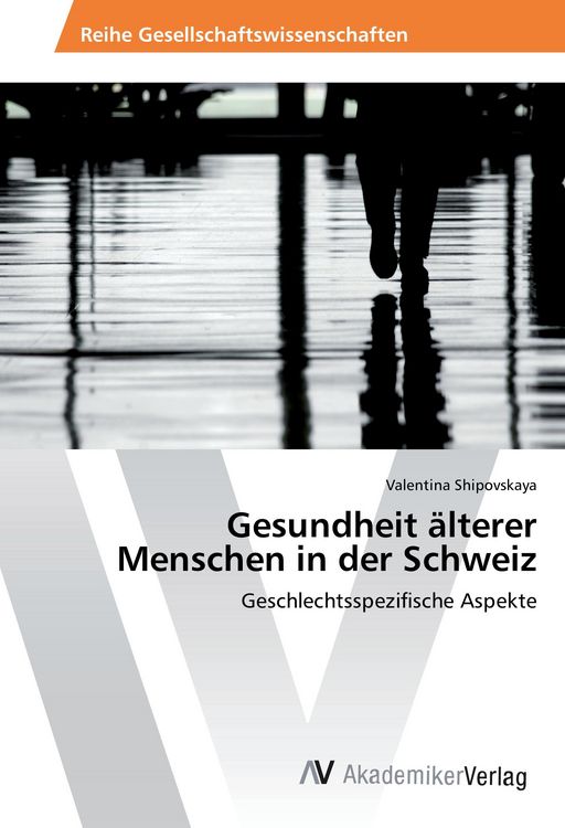 Produktbild: Gesundheit &auml;lterer Menschen in der Schweiz