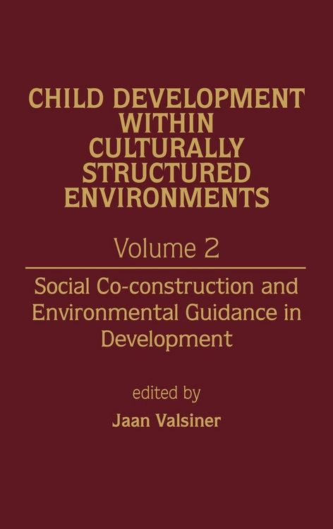 Produktbild: Child Development Within Culturally Structured Environments, Volume 2