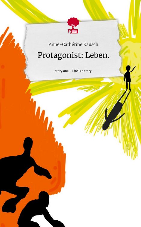 Produktbild: Protagonist: Leben.. Life is a Story - story.one