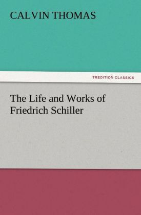 Produktbild: The Life and Works of Friedrich Schiller